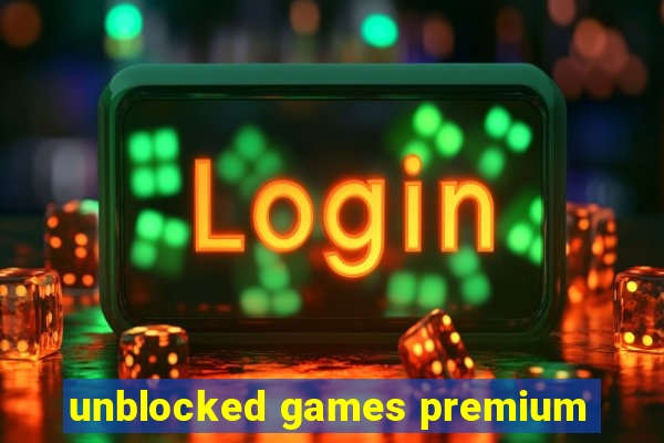 unblocked games premium